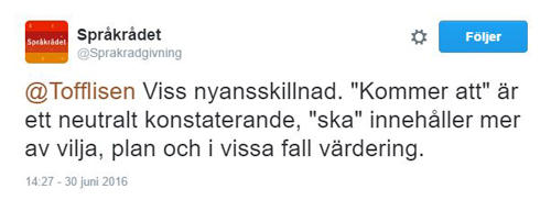 Språkrådet 1 om kommer att