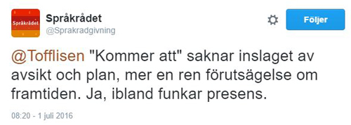 Språkrådet 2 om kommer att