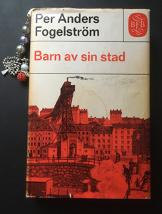 Per Anders Fogelströms bok Barn av sin stad