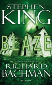 Richard Bachmans a k a Stephen Kings bok Blaze
