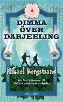 Mikael Bergstrands bok Dimma över Darjeeling