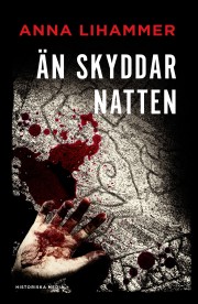 Anna Lihammers bok Än skyddar natten