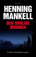 Henning Mankells bok Den orolige mannen