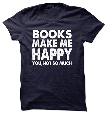 T-shirt med texten "Books make me happy, you, not so much" T-shirt med texten "Books make me happy, you, not so much"