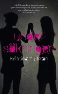 Kristina Hultmans bok Undersökningen