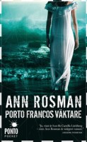 Ann Rosmans bok Porto Francos väktare
