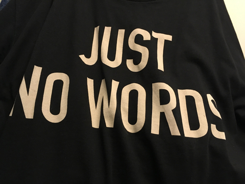 Tischa med texten Just no words