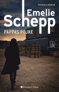 Emelie Schepps bok Pappas pojke