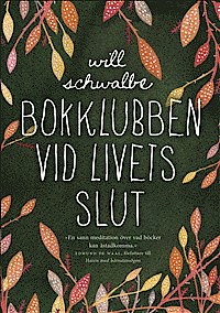 Will Schwalbes bok Bokklubben vid livets slut