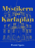 Pertti Spets bok Mystikern på Karlaplan
