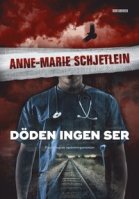 AM Schjetleins bok döden ingen ser AM Schjetleins bok döden ingen ser