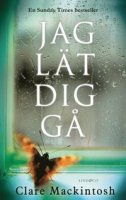 Clare Mackintosh bok Jag lät dig gå Clare Mackintosh bok Jag lät dig gå