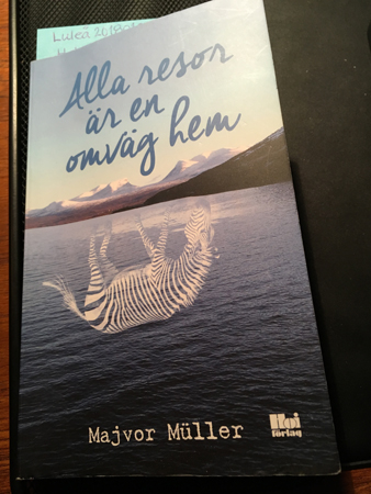 Majvor Müllers bok Alla resor är en omväg hem Majvor Müllers bok Alla resor är en omväg hem