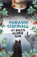 Marianne Cedervalls bok Dit solen aldrig når