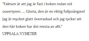 Citat ur min recension av Gloria Citat ur min recension av Gloria