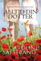 Caroline Säfstrands bok Alltid din dotter Caroline Säfstrands bok Alltid din dotter