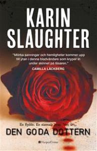 Karin Slaughters bok Den goda dottern