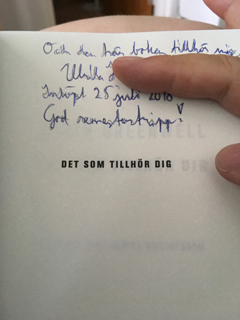 Dedikation till mig själv i boken Det som tillhör dig