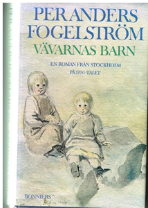Per Anders Fogelströms bok Vävarnas barn