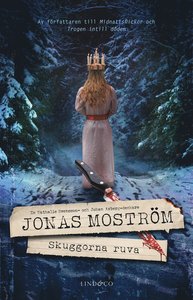 Jonas Moströms bok Skuggorna ruva