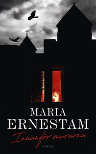 Maria Ernestams bok Innaför murarna