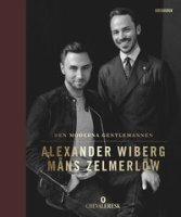 Alexander Wibergs och Måns Zelmerlöws bok Den moderna gentlemannen