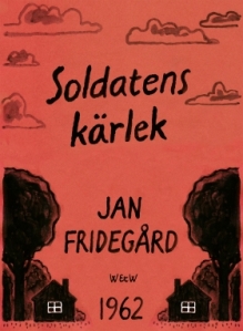 Jan Fridegårds bok Soldatens kärlek