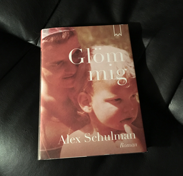 Alex Schulmans bok Glöm mig