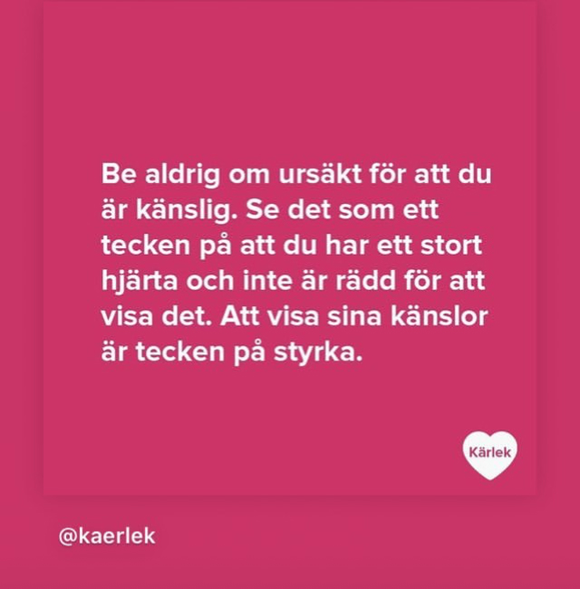 Be aldrig om ursäkt för att du är känslig