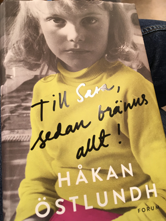 Håkan Östlundhs bok Till Sara sedan bränns allt