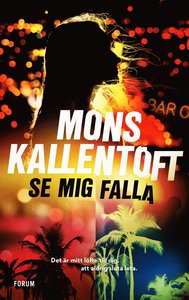 Mons Kallentofts bok Se mig falla