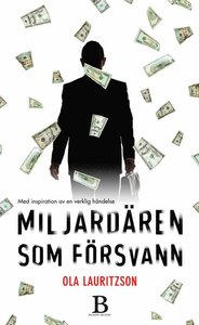 Ola Lauritzsons bok Miljardären som försvann