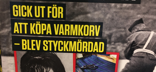 Rubrik Gick ut för att köpa varmkorv blev styckmördad