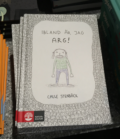 Boken Ibland är jag arg av Calle Stenbäck