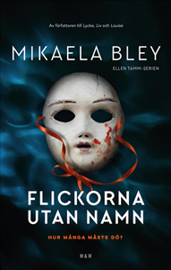 Mikaela Bleys bok Flickorna utan namn