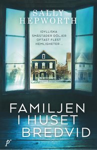 Sally Hepworths bok Familjen i huset bredvid