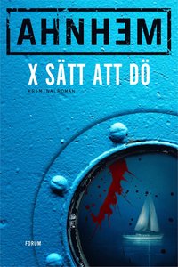 Stefan Ahnhems bok X sätt att dö