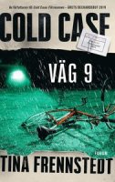 Tina Frennstedts bok Cold case: Väg 9