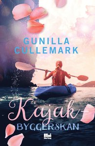 Gunilla Cullemarks bok Kajakbyggerskan