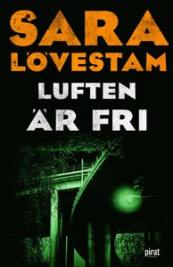 Sara Lövestams bok Luften är fri