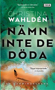 Christina Wahldéns bok Nämn inte de döda