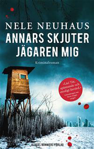 Nele Neuhaus bok Annars skjuter jägaren mig