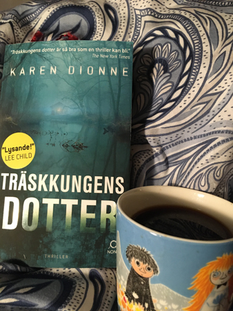 Träskkungens dotter och kaffe på sängen
