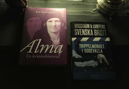 Böckerna Alma en kvinnohistoria och Trippelmordet i Uddevalla