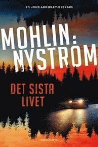 Mohlin och Nyströms bok Det sista livet