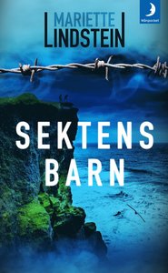 Mariette Lindsteins bok Sektens barn