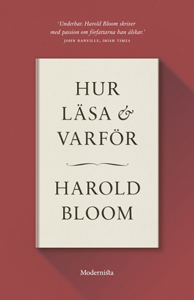 Harold Blooms bok Hur läsa och varför