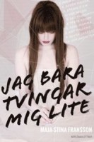 Maja Stina Franssons bok Jag bara tvingar mig lite