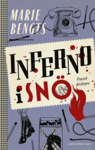 Marie Bengts bok Inferno i snö