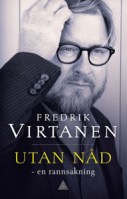 Fredrik Virtanens bok Utan nåd en rannsakning